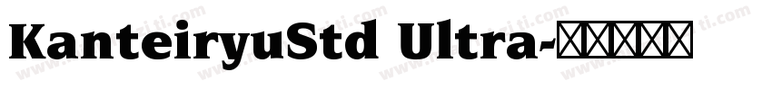 KanteiryuStd Ultra字体转换